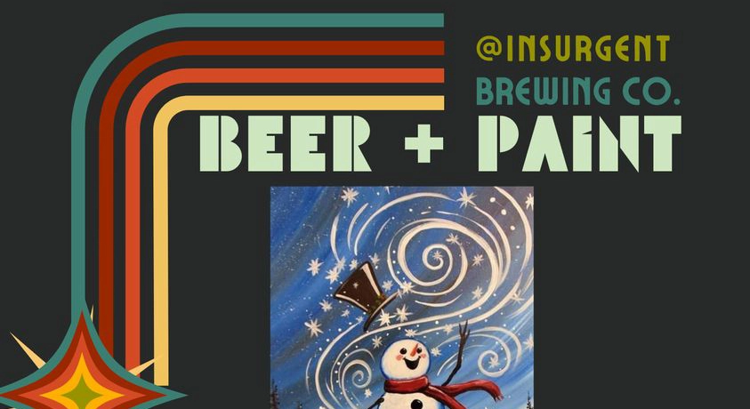 Beer and Paint @ Insurgent Brewing Co