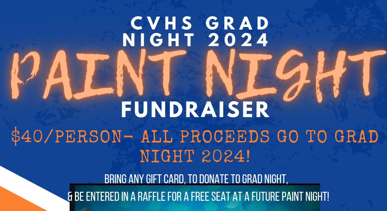 CVHS Grad Night 2024 Paint Night Fundraiser